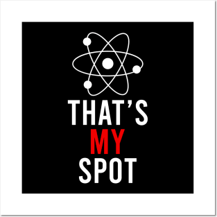 That's My Spot Big Bang Humor Unisex Tee, Funny Theory Universe Christmas Gift Posters and Art